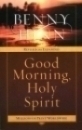Good Morning, Holy Spirit|Revised And Expanded