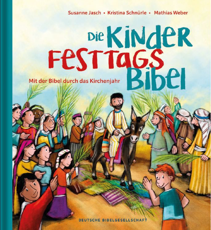 Die Kinder Festtags Bibel|Mit der Bibel die Feiertage entdecken