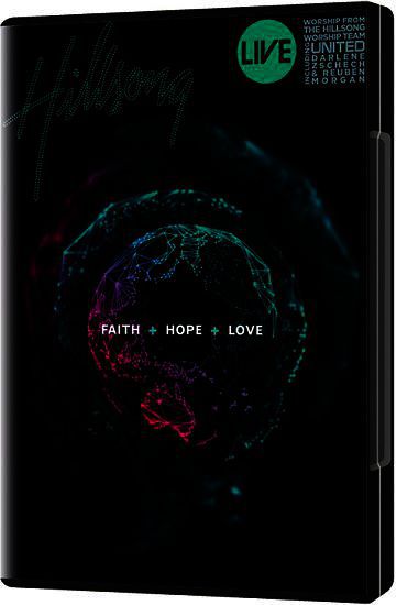 Faith + Hope + Love - DVD