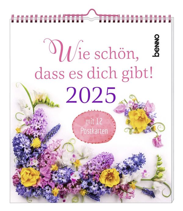 Wie schön, dass es dich gibt! 2025