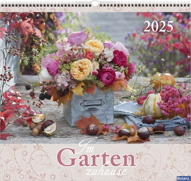 Im Garten zuhause 2025 - Wandkalender