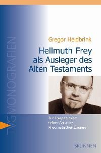Hellmuth Frey als Ausleger des Alten Testaments