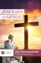 Jesus allein ist genug (Teilnehmer-Ausgabe)|Der Kolosserbrief für Hausbibelkreise
