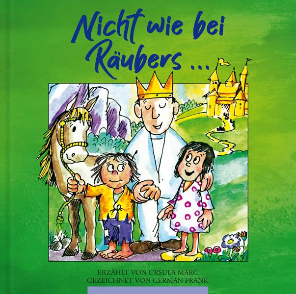 Nicht wie bei Räubers ... Bd. 1