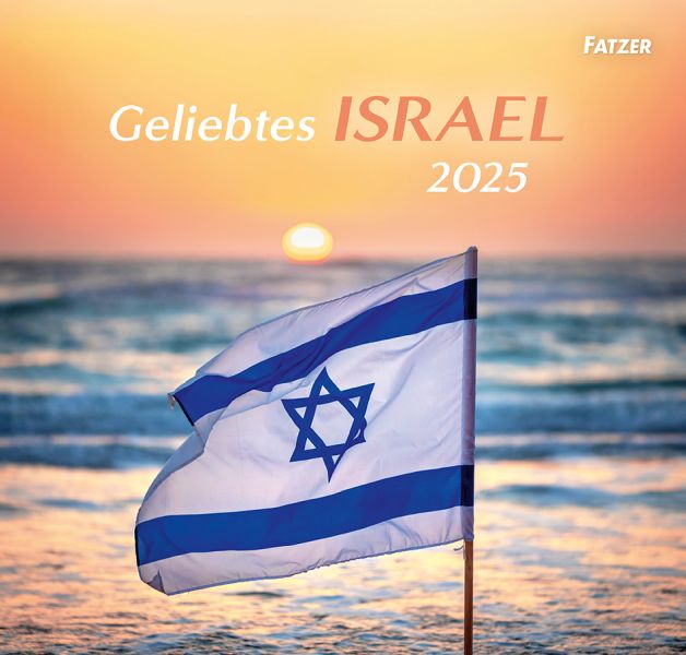 Geliebtes Israel 2025 - Wandkalender