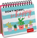 Don ` t worry, be happy - Aufstellbuch
