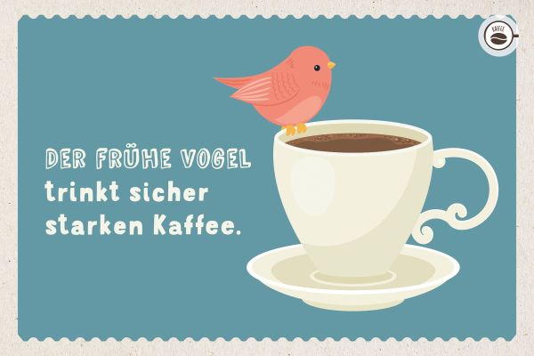 Kaffeekarte - Der frühe Vogel...