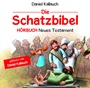 Die Schatzbibel (3er-CD Hörbuch) Neues Testament