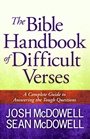 The Bible Handbook of Difficult Verses|A Complete Guide to Answering the Tough Questions