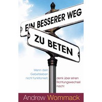 Ein besserer Weg zu Beten