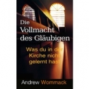 Die Vollmacht des Gläubigen|Was du in der Kirche nicht gelernt hast