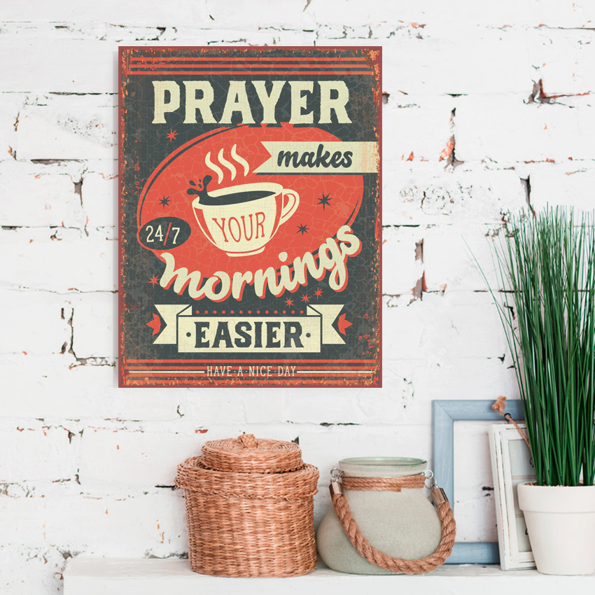 Metallschild Prayer makes your mornings