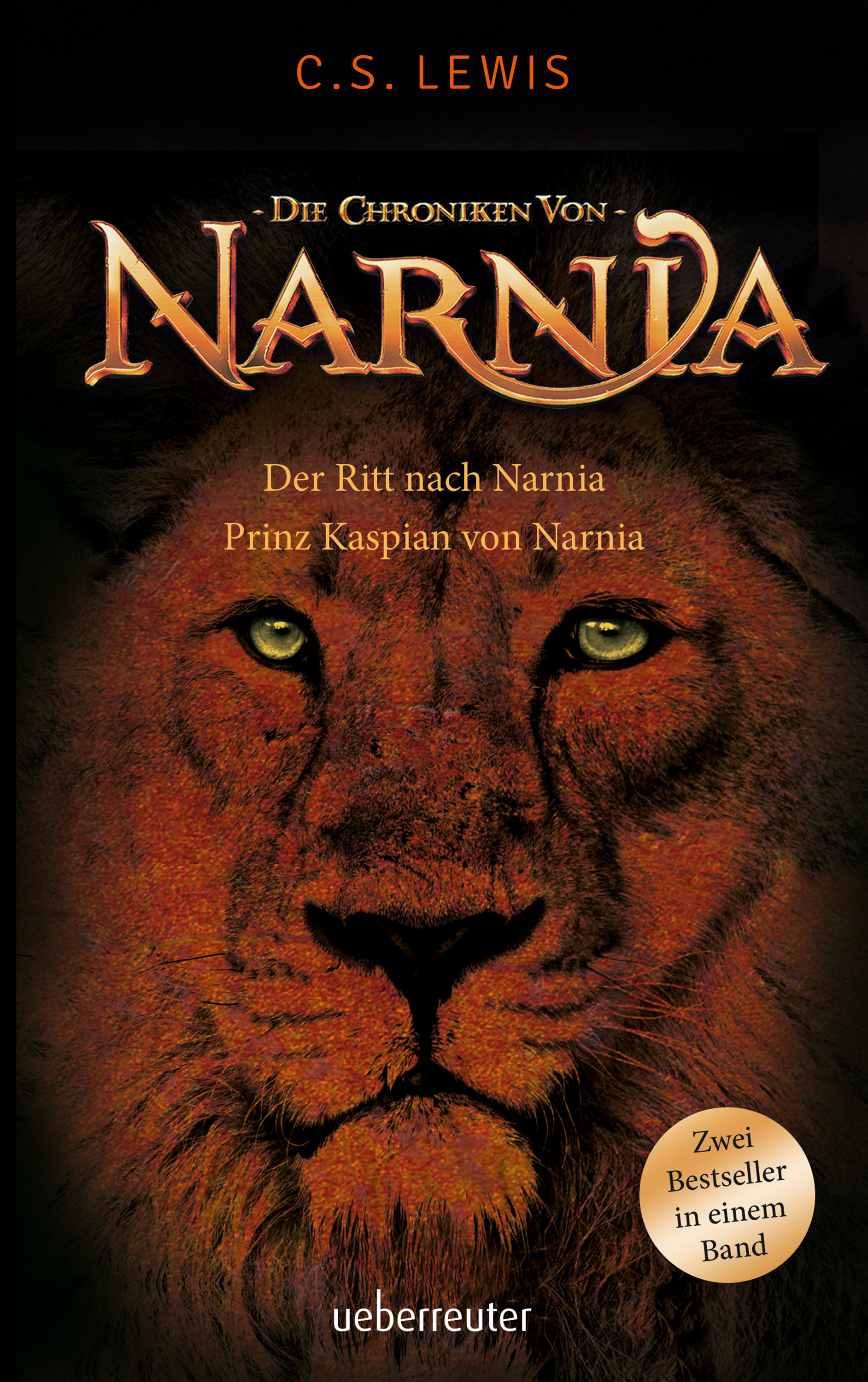 Ritt nach Narnia/Prinz Kaspian von Narnia - Die Chroniken von Narnia Band 3 + 4|Zwei Bestseller in einem Band - Paperbackausgabe