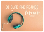 Be glad and rejoice forever (XL-Postkarte)