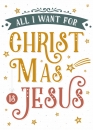 All I want for Christmas is Jesus (XL-Postkarte Weihnachten)