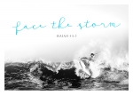 Face the storm (Postkarte Black & White)