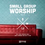CD+DVD Small Group Worship Vol 2