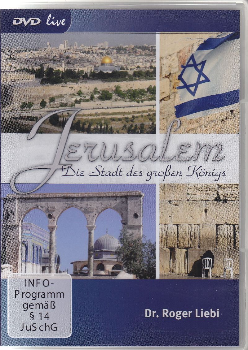 Jerusalem  Die Stadt des großen Königs