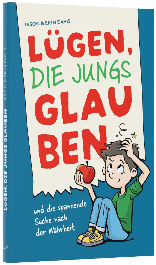 Lügen, die Jungs glauben