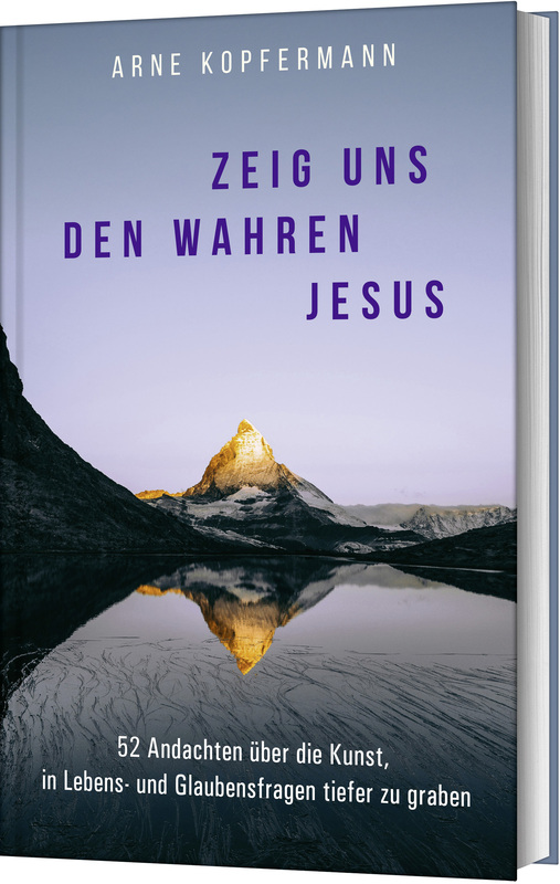 Zeig uns den wahren Jesus