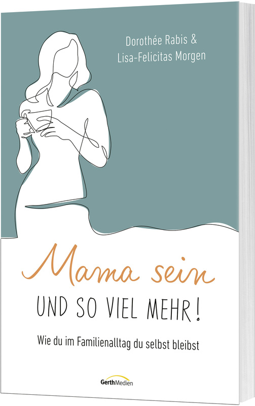 Mama sein und so viel mehr!